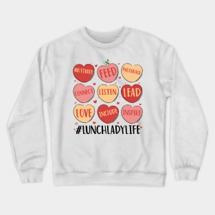 happy Hearts Lunch Lady Life Funny Valentine's Day Womens Crewneck Sweatshirt